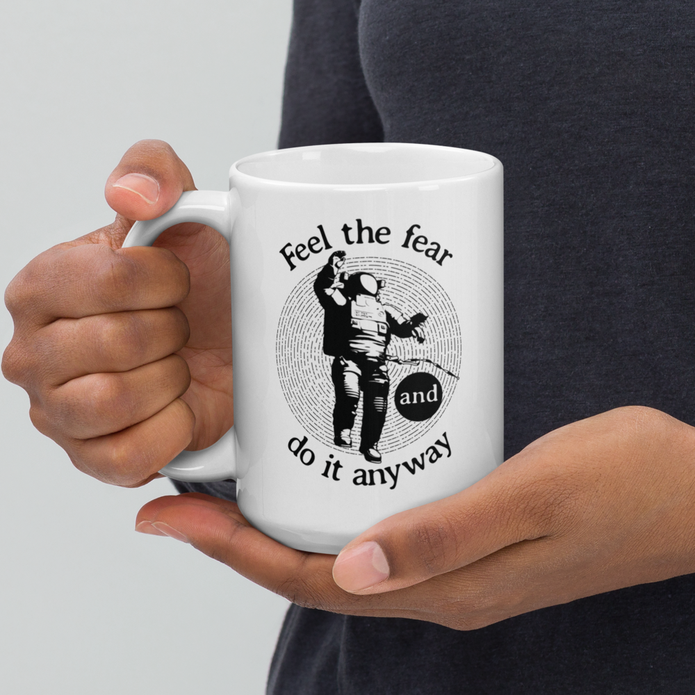 Feel the Fear 15 oz Coffee Mug