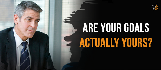 Are Your Goals Actually Yours? Why Values Need to Come Before Goals