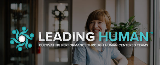 Leading Human - Building a Positive Workplace that Deals Effectively with Today’s Stresses