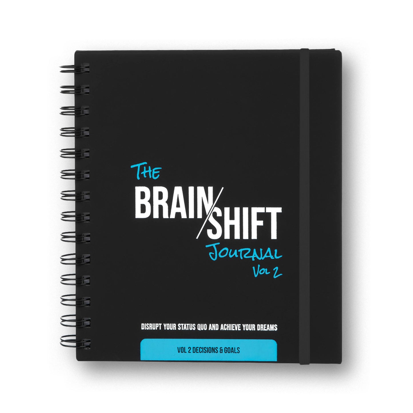 The Brain/Shift Journal: Vol. 2 - DECISIONS and Goals (FREE Shipping)