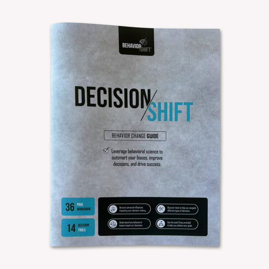 Decision/Shift: Master the Art of Better Decisions - a Behavior Change Guide | FREE SHIPPING