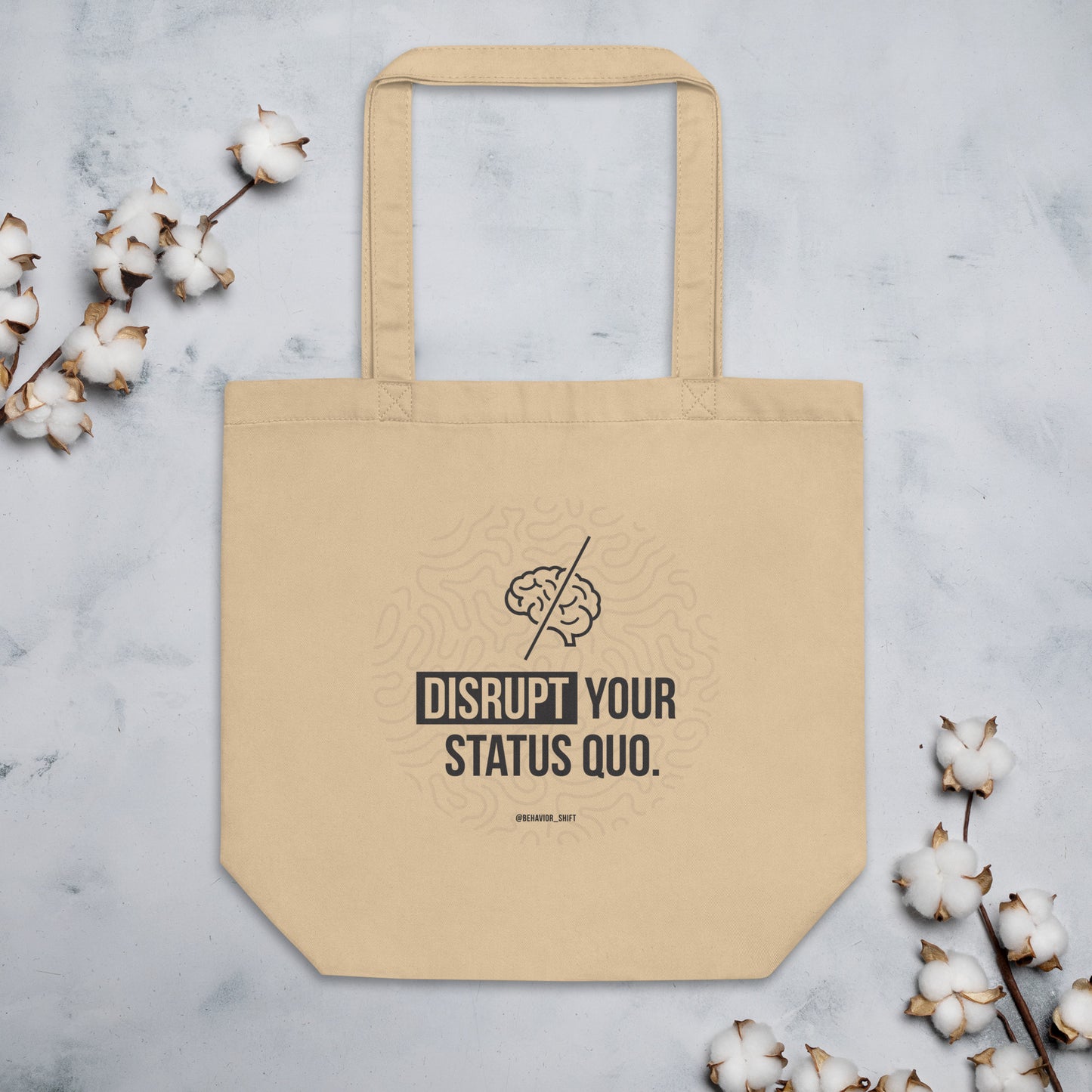 Eco Tote Bag | Disrupt your status quo
