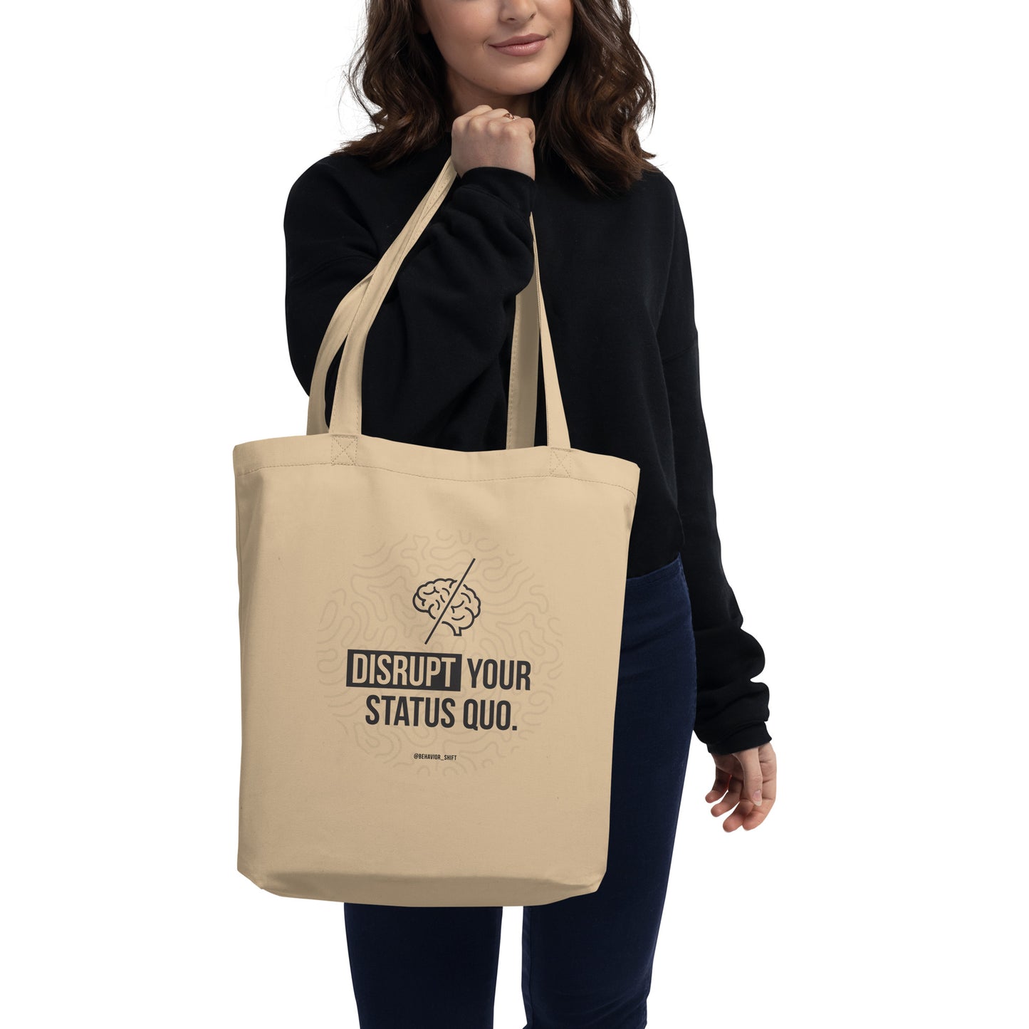 Eco Tote Bag | Disrupt your status quo