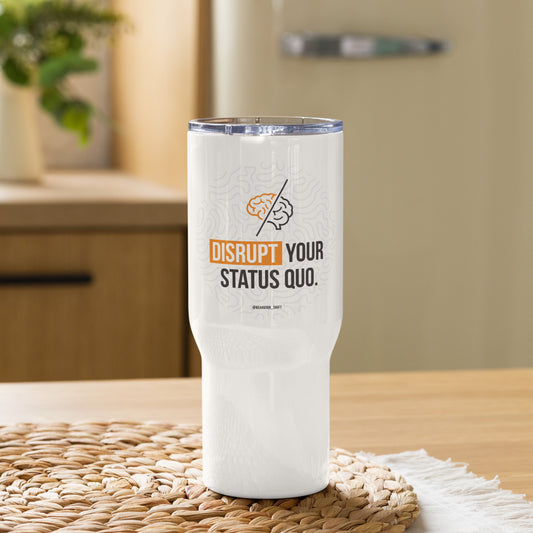Stainless Steel Travel Mug + Handle | Disrupt your status quo